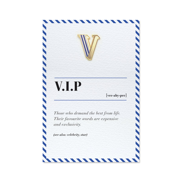 V is for V.I.P. Pin Badge and Card | PAPERSELF